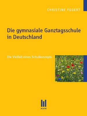 cover image of Die gymnasiale Ganztagsschule in Deutschland